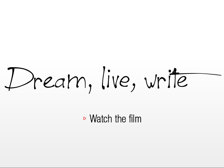 Pilot Dream, live, write : watch the film